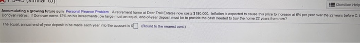 Question Help Accumulating a growing future sum Personal Finance Problem A