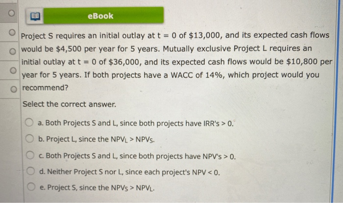  eBook Project S requires an initial outlay at t = 0