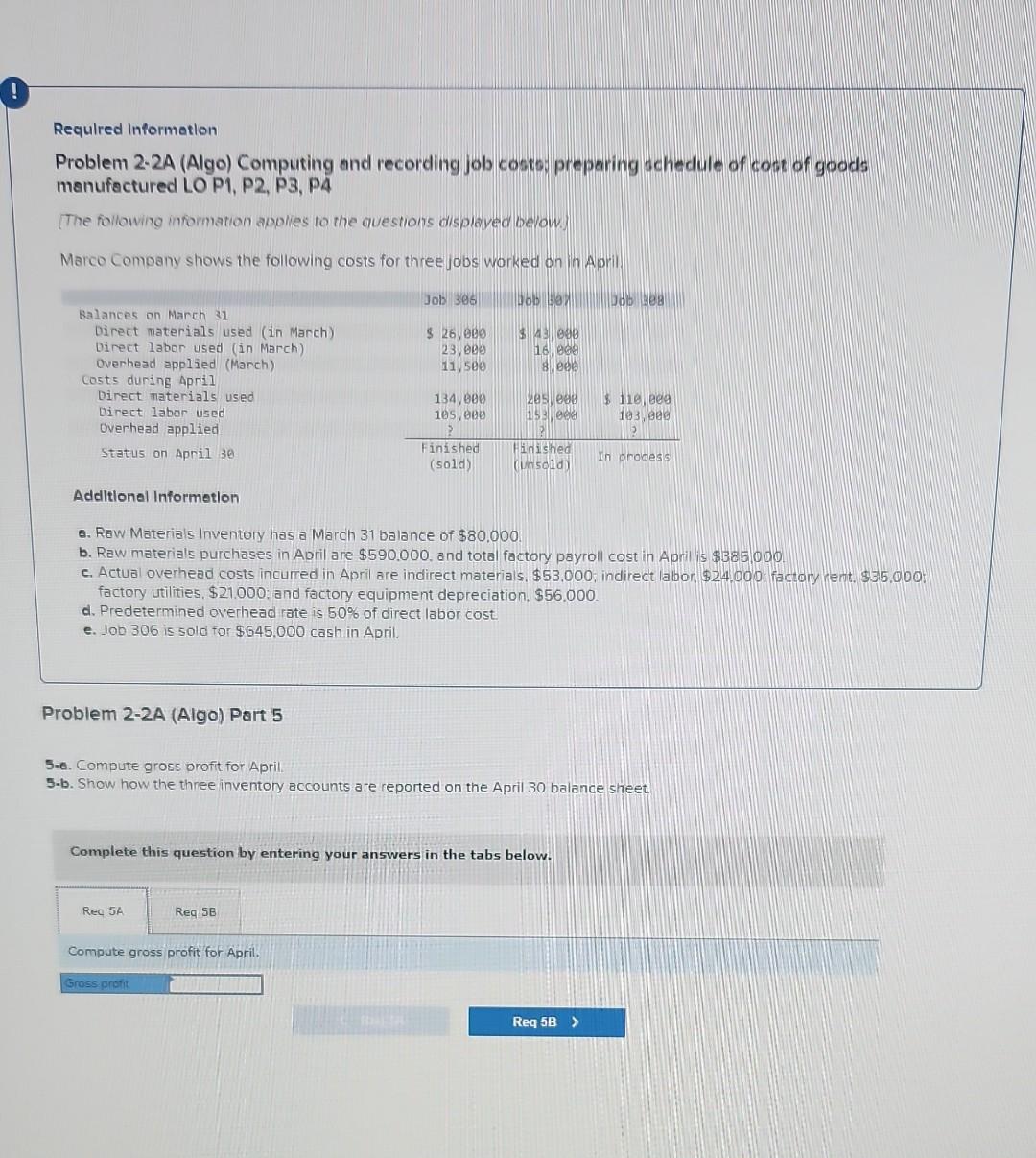 following costs for three jobs worked on in April. Additional Information a.
