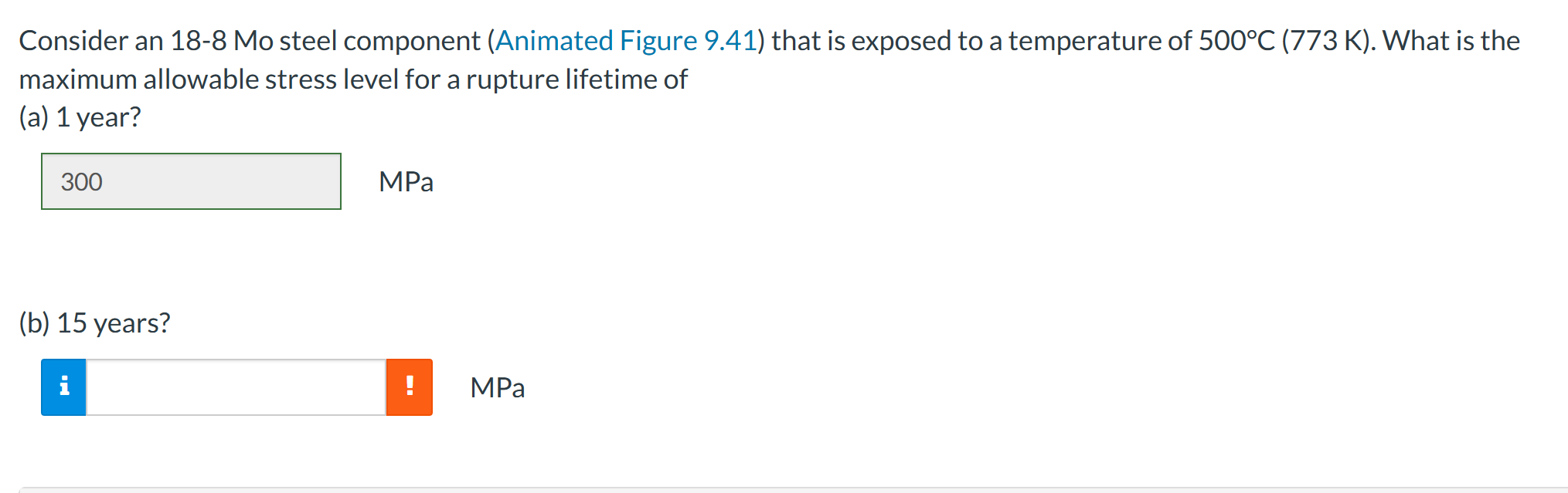  Consider an 18-8 Mo steel component (Animated Figure 9.41) that is
