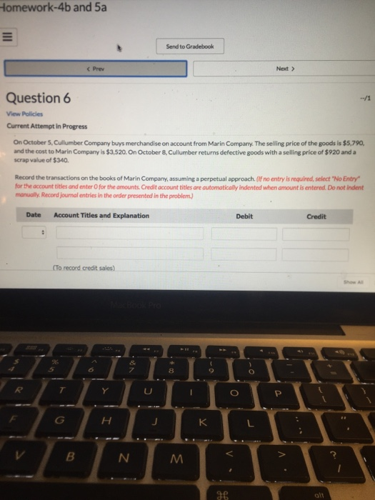  Homework-4b and 5a L Send to Gradebook