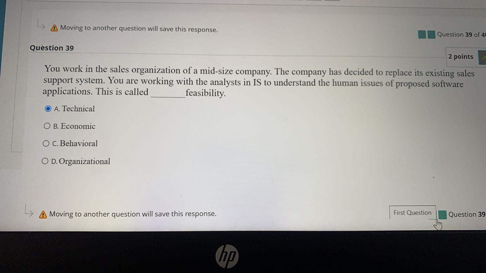  L Moving to another question will save this response. Question 39