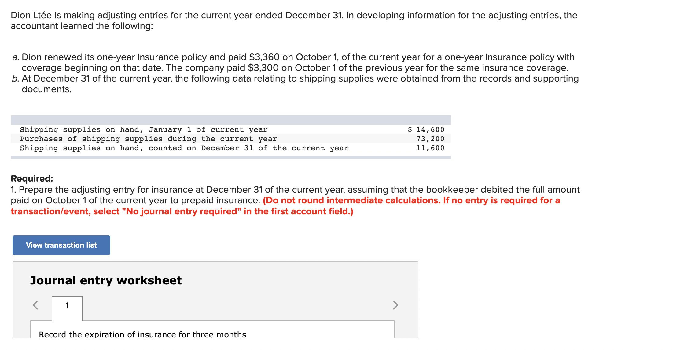  Dion Lte is making adjusting entries for the current year ended