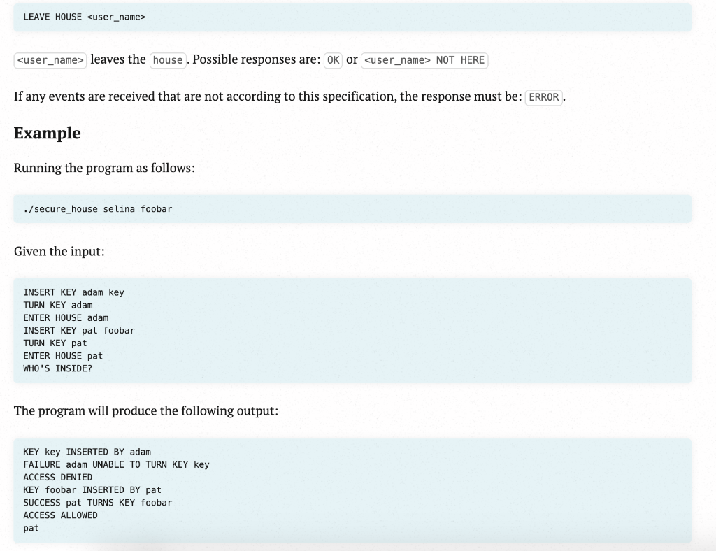 Only users with an authorized key can enter the house. To enter