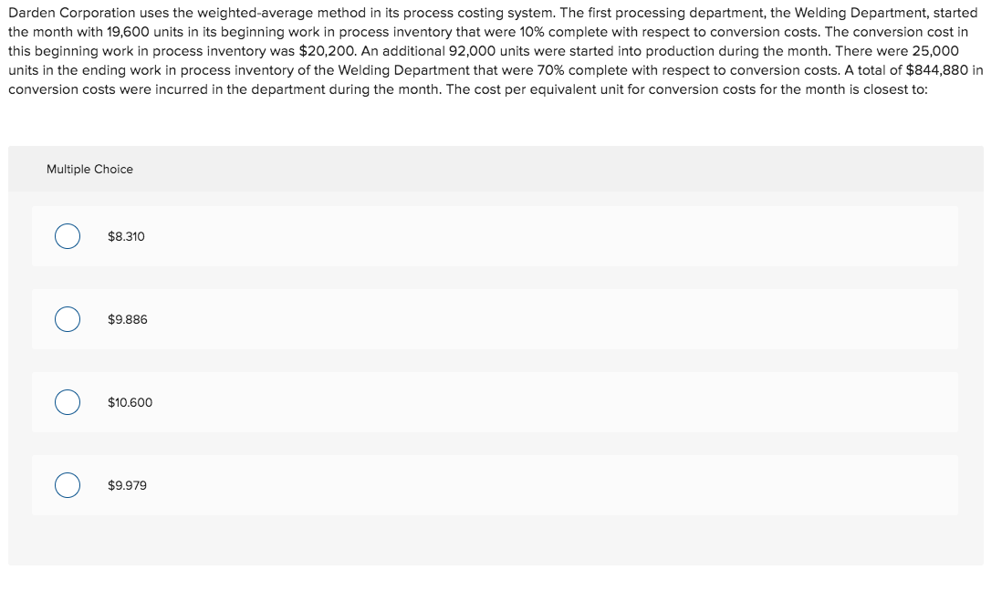 Darden Corporation uses the weighted average method in its process costing