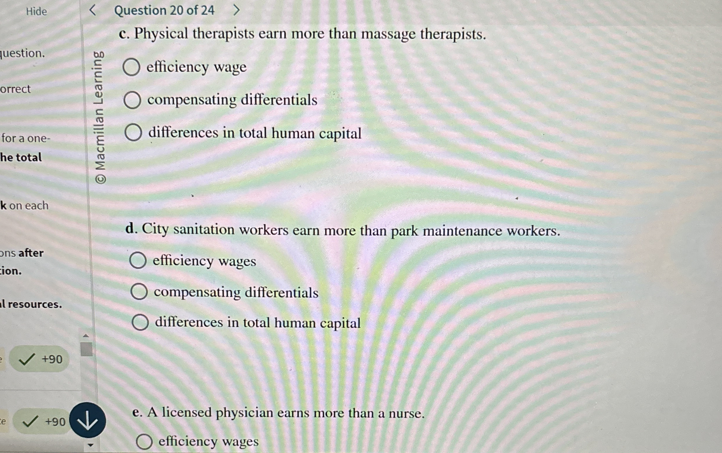  \table[[Hide]] Question 20 of 24 c. Physical therapists earn more than