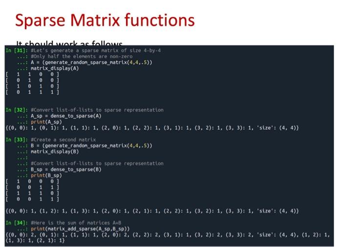 nonzero elements, by using a dictionary in Python. - keys: indices (i,j)