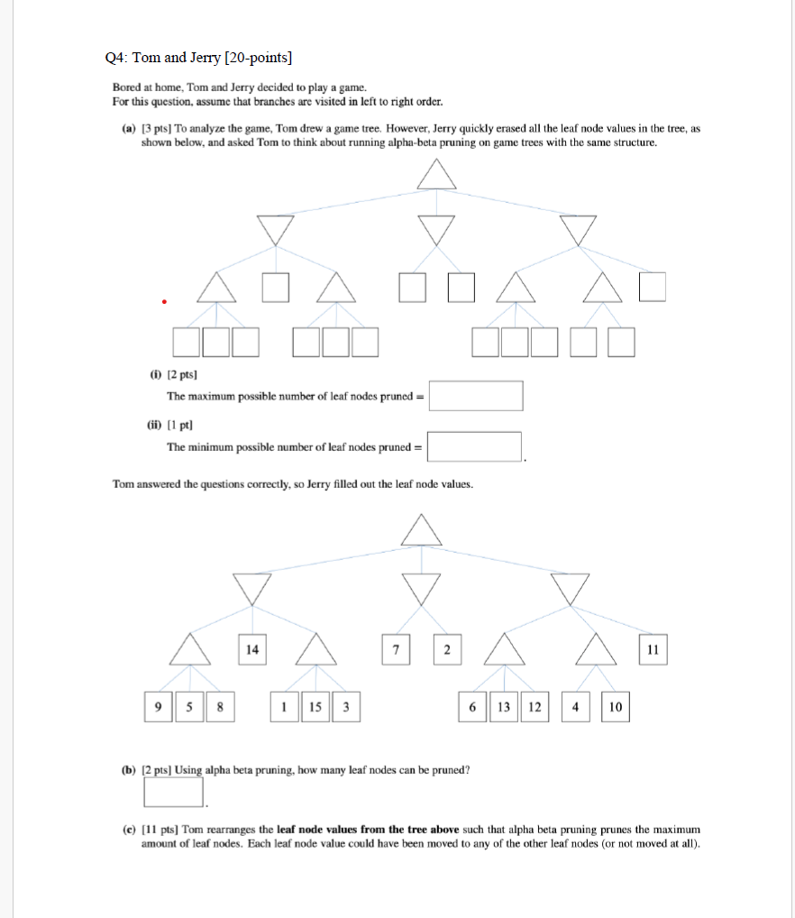  Q4: Tom and Jerry [20-points] Bored at home, Tom and Jerry
