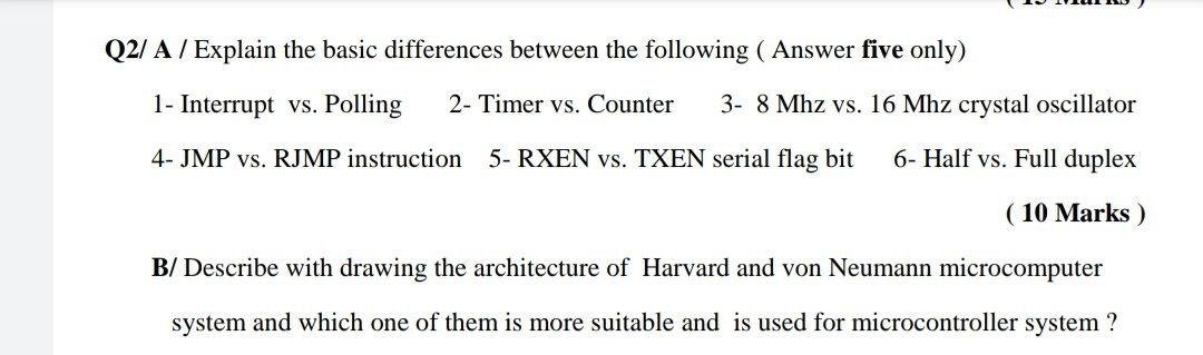 Q2/ A / Explain the basic differences between the following (