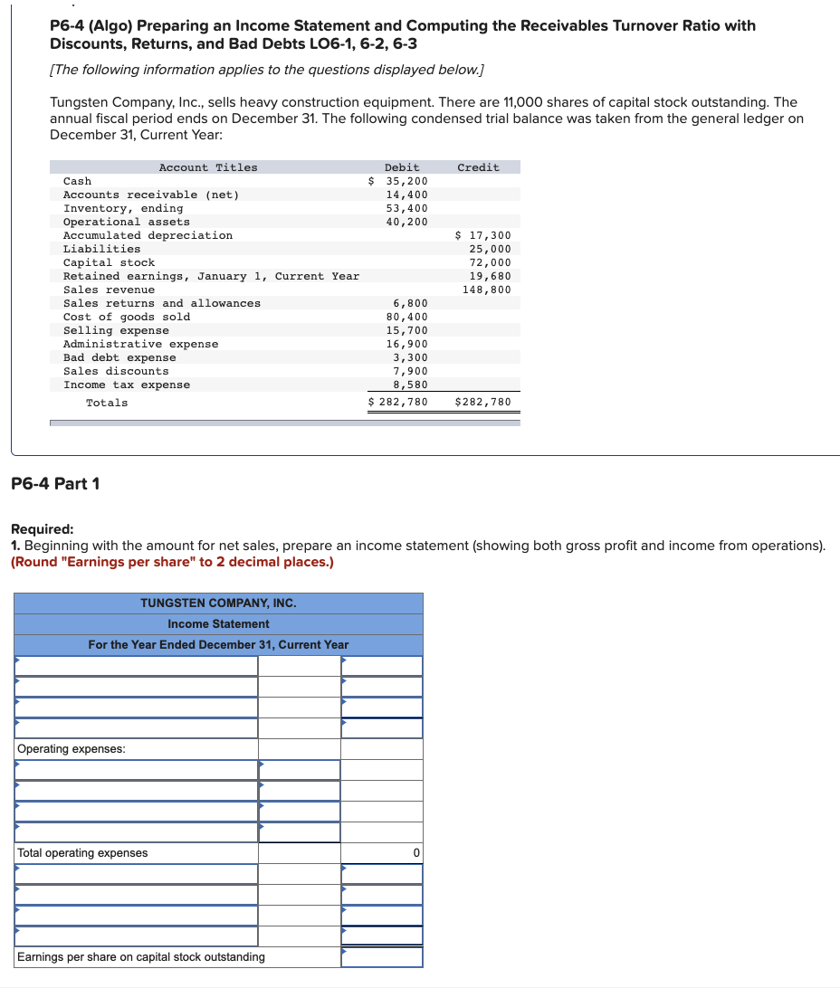 P6-4 (Algo) Preparing an Income Statement and Computing the Receivables Turnover