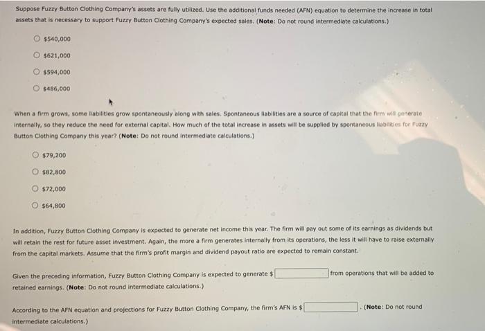 has the following end-of-year balance sheet: Fuzzy Button Clothing Company Balance Sheet