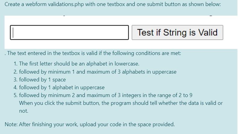 and one submit button as shown below: Test if String is Valid