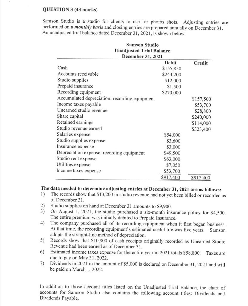 only answer bcd QUESTION 3 (43 marks) Samson Studio is a studio