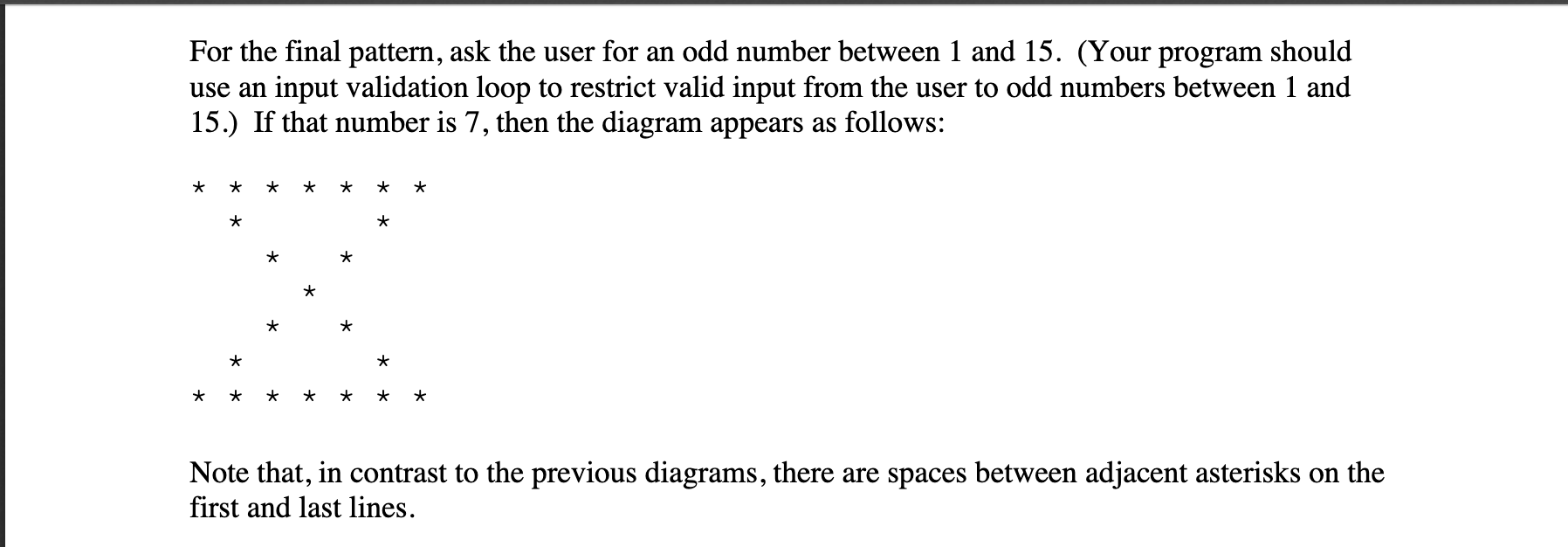 the number entered is outside that range, your program should print out