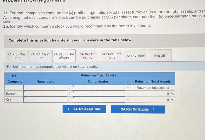 17-5A (Algo) Part 2 Complete this question by entering your answers in