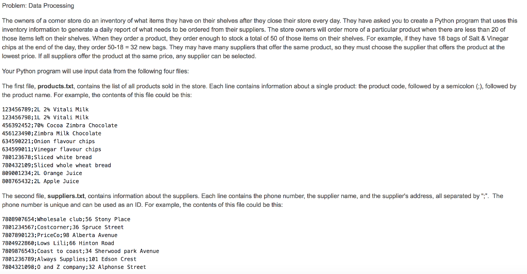 Assignment Specifications Problem: Data Processing The owners of a corner store do
