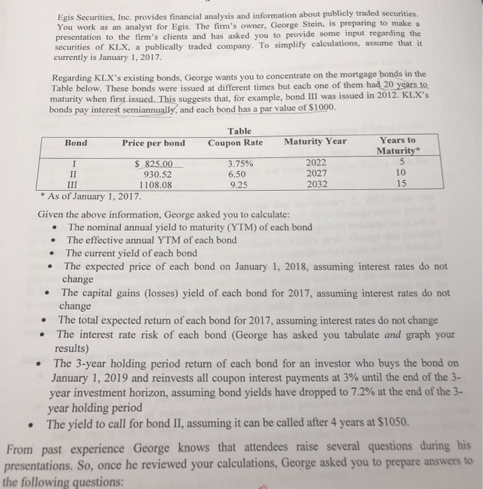 please use Excel finish these question step by step. Egis Securities,