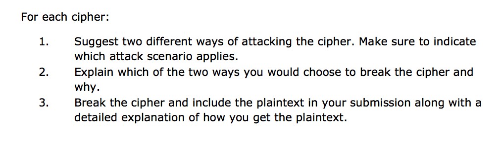 Information Security: Please complete the three steps in full for both Ciphers