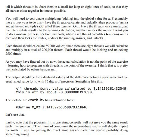 POSIX threads to divide the work into eight executing functions to calculate