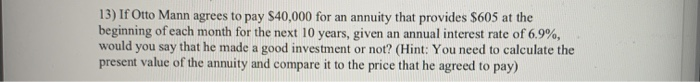  need help providing information into excel 13) If Otto Mann agrees