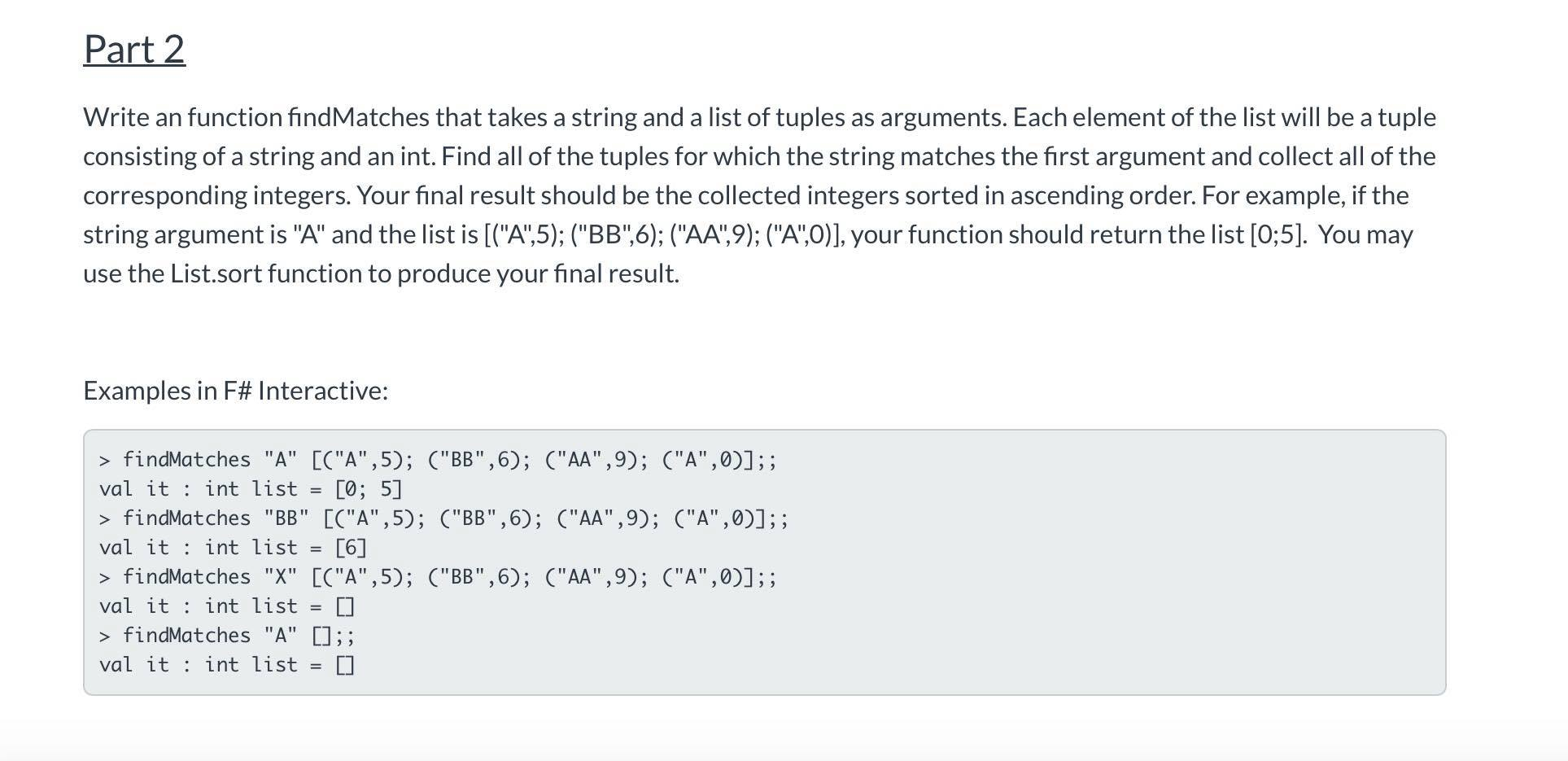  Part 2 Write an function findMatches that takes a string and