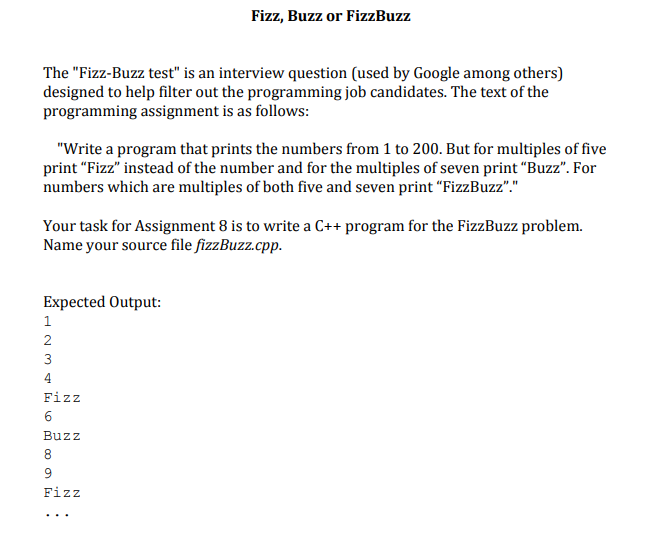 Fizz, Buzz or FizzBuzz The "Fizz-Buzz test" is an interview question