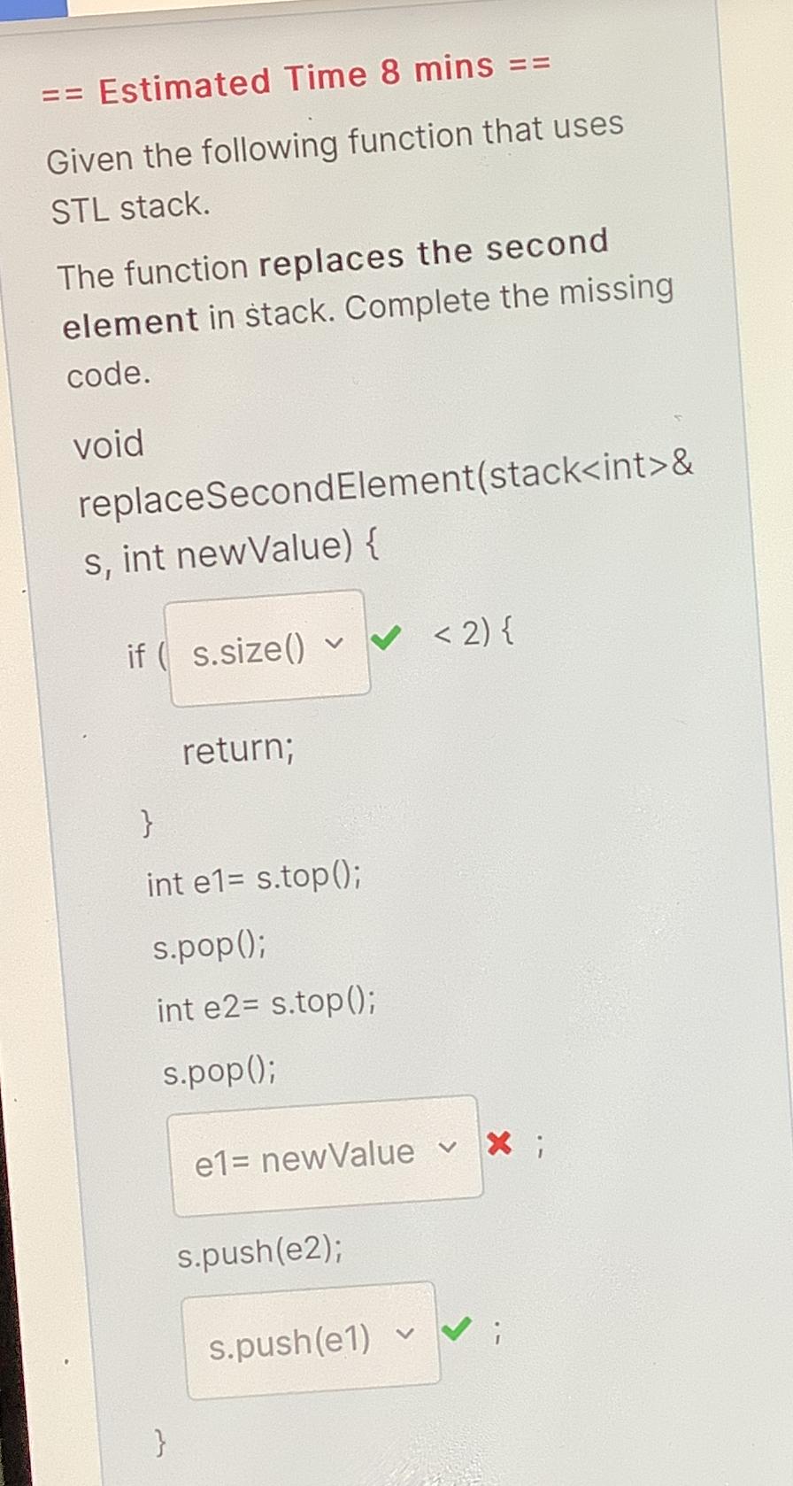  == Estimated Time 8 mins == Given the following function that