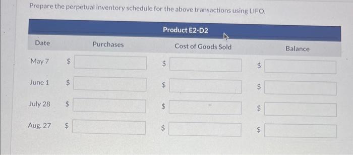 E2-D2 include the following purchases. Number of Date Units Unit Cost May