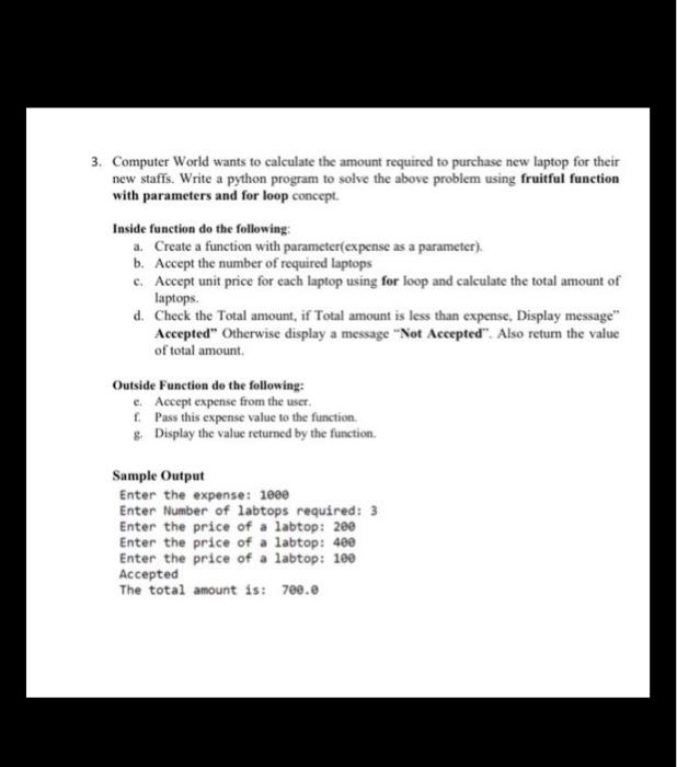 sample output given below 3. Computer World wants to calculate the amount