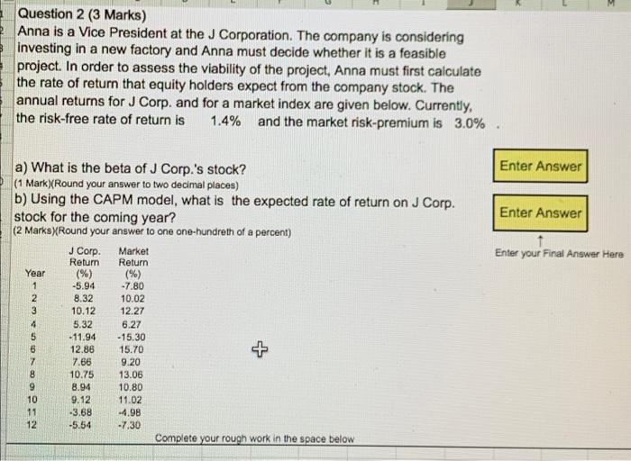because the questuon refers to it. 4 6 1 Question 3 (3