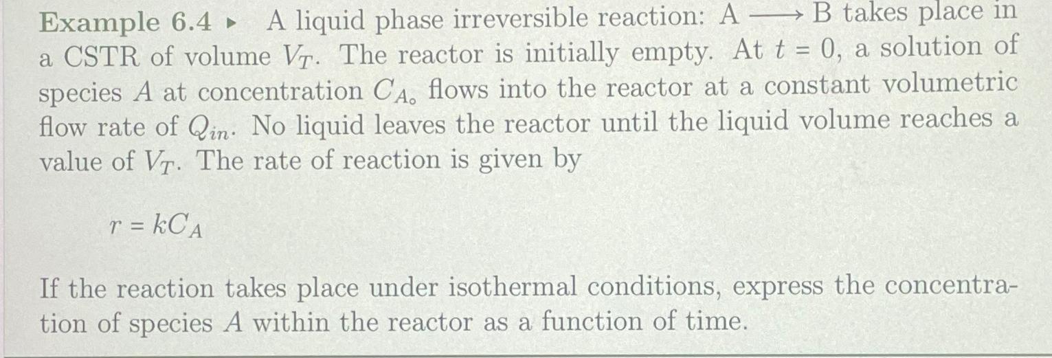  A liquid phase irreversible reaction: A???????>B takes place in a CSTR