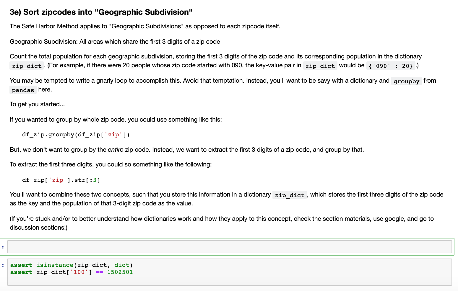 Language- Python, pandas 3e) Sort zipcodes into "Geographic Subdivision" The Safe Harbor