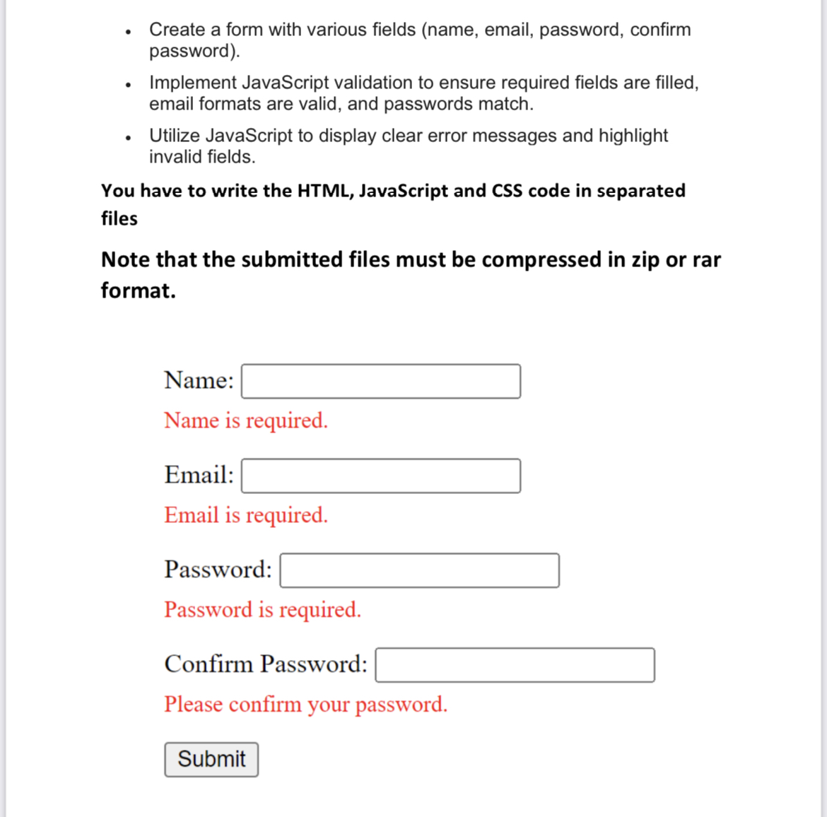  Create a form with various fields (name, email, password, confirm password).