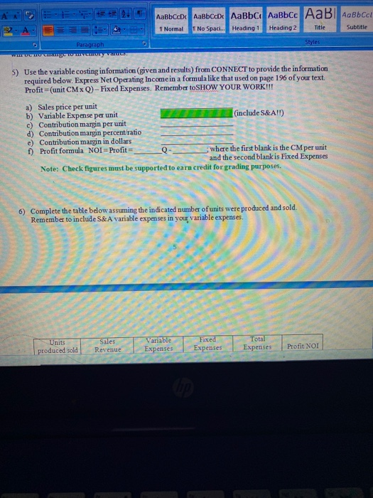  use the variable costing information (given and results) from connect to