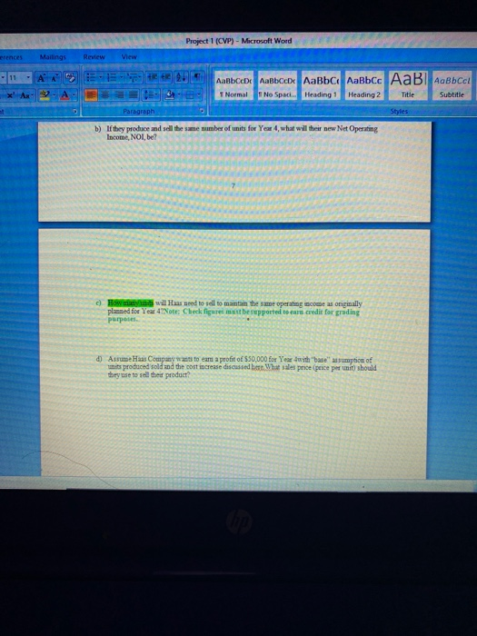 SHOW YOUR WORK!!! a) Sales price per unit b) Variable Expense per