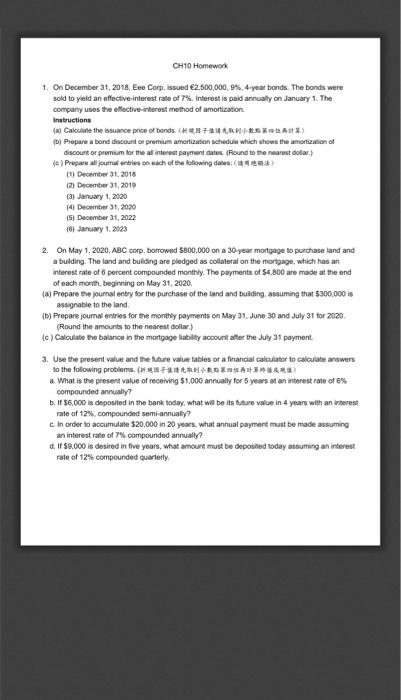 please help CH10 Homework 1. On December 31, 2018, Eee Corp. issued