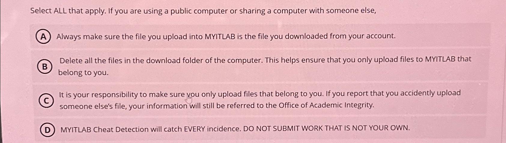 Select ALL that apply. If you are using a public computer