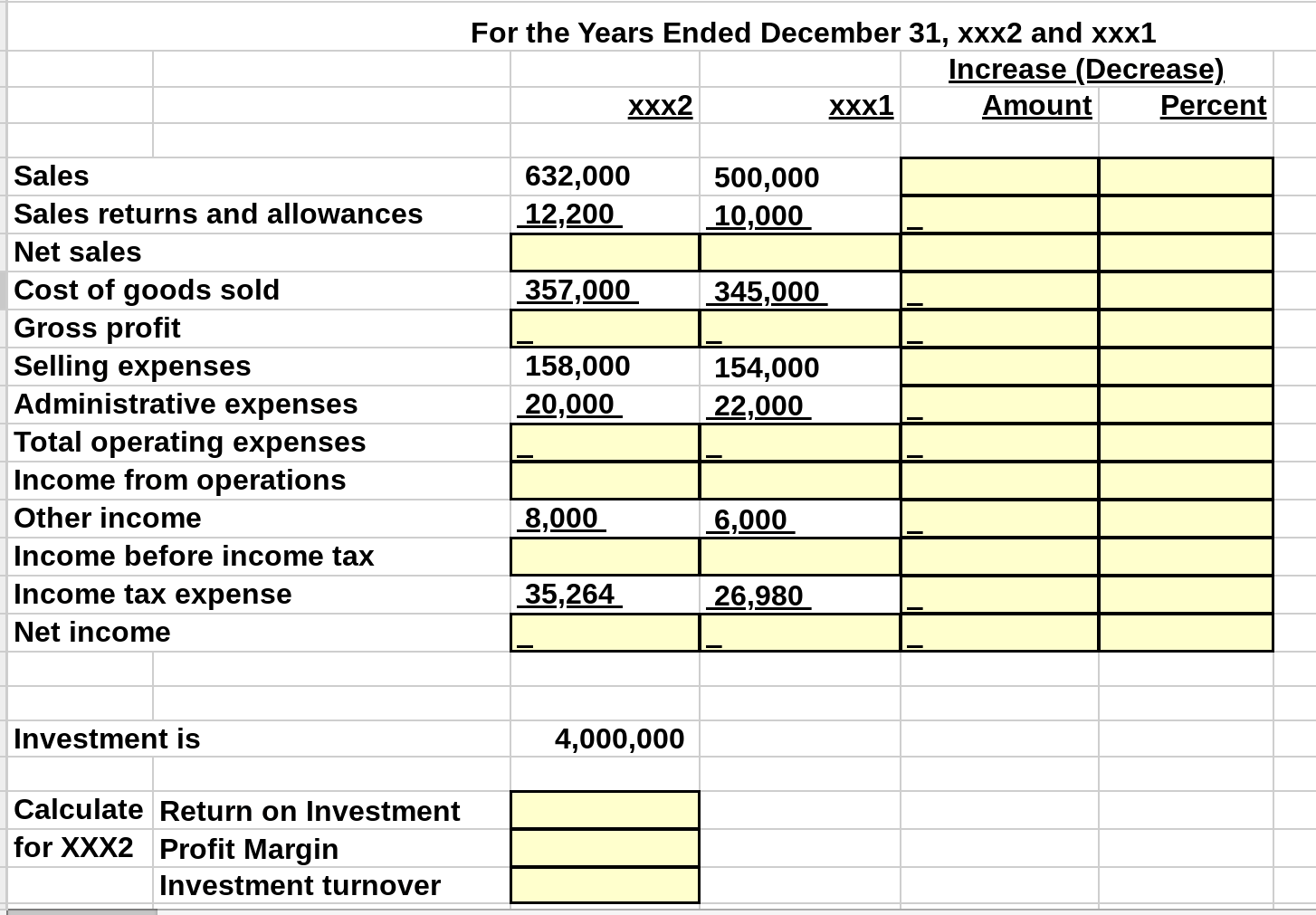 in yellow). You will be calculating the missing numbers such as net