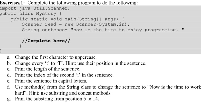 Algorithms and proplem solving java program Exercise#1: Complete the following program
