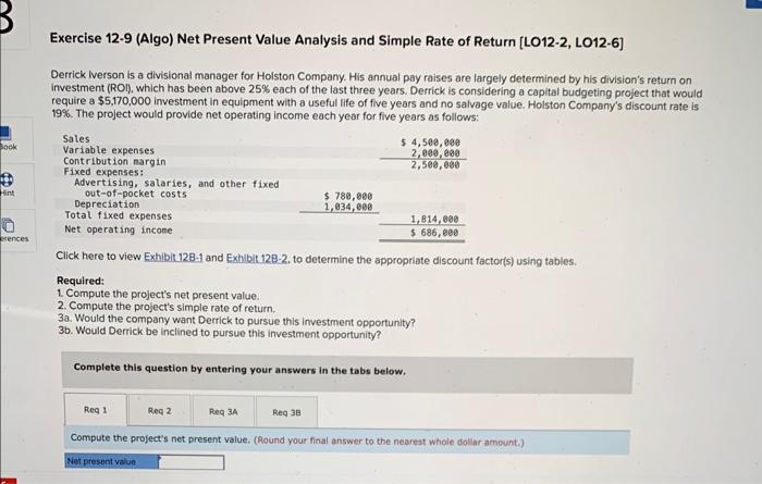  need help with this problem, thanks! Exercise 12-9 (Algo) Net Present