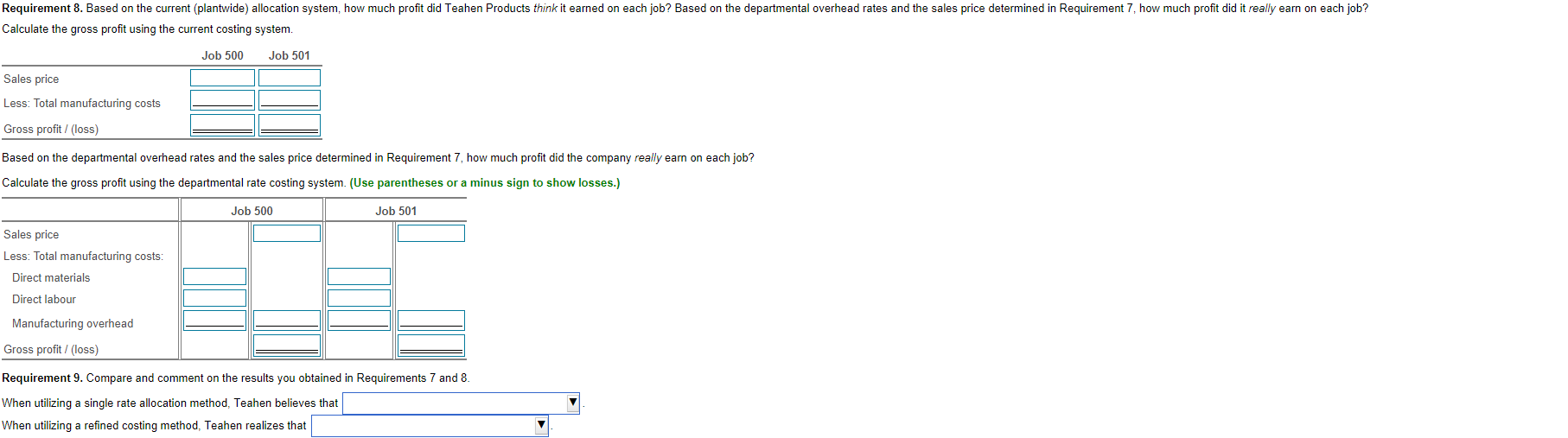 Which job (Job 500 or Job 501) uses more of the company's