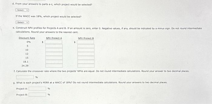 be indicated by a minus sign. Do not round intermedate calculations, Round