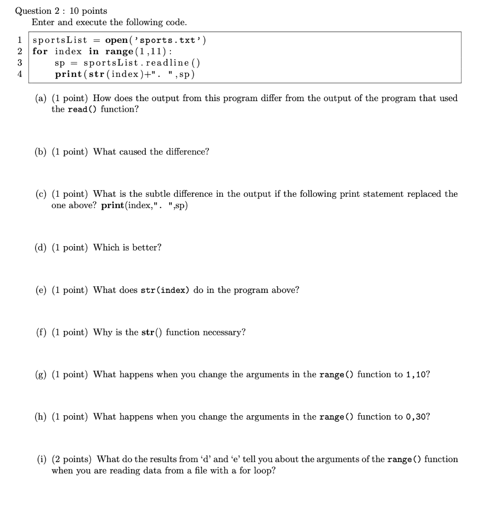  QUESTION IS IN PYTHON PLEASE ANSWER IN PYTHON Question 2: 10