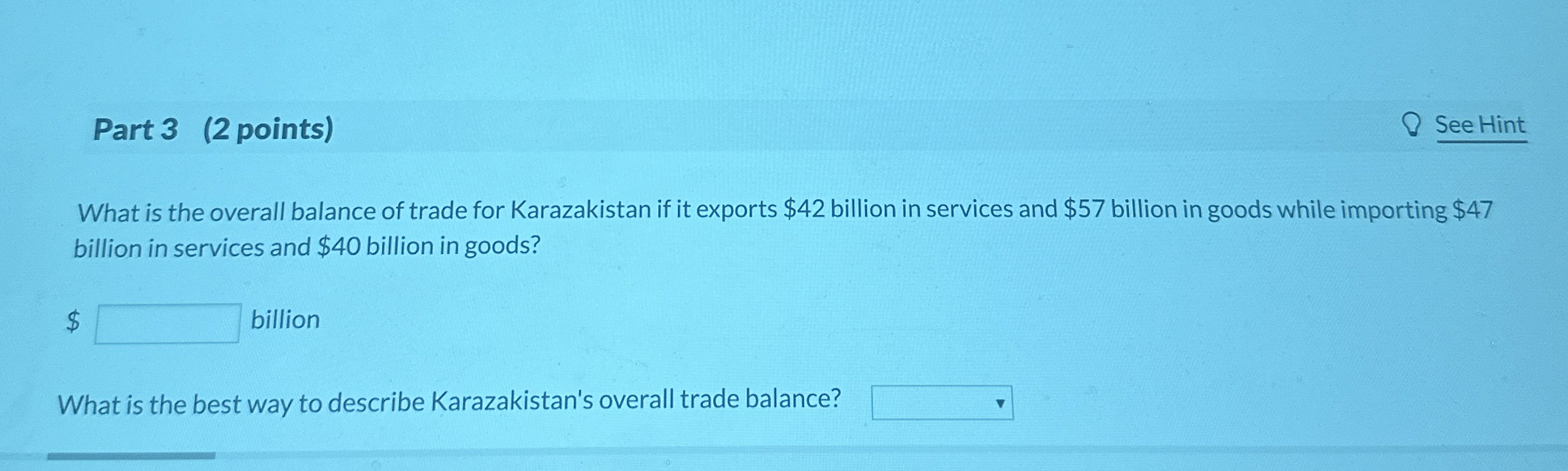  Part 3(2 points) See Hint What is the overall balance of