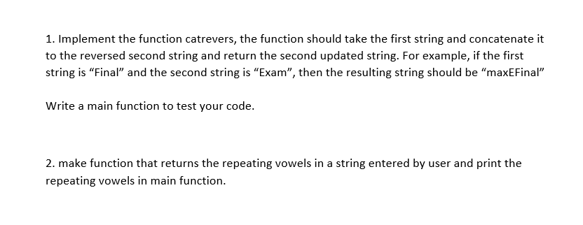  using C++ language, solve these questions: Question 1: Implement the function