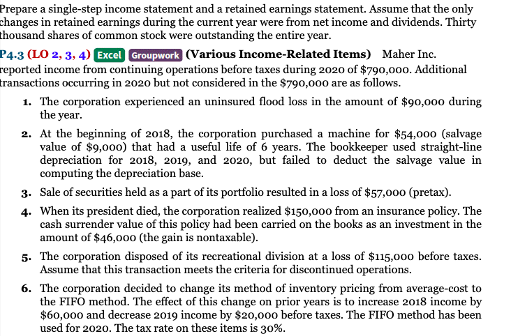  Prepare a single-step income statement and a retained earnings statement. Assume