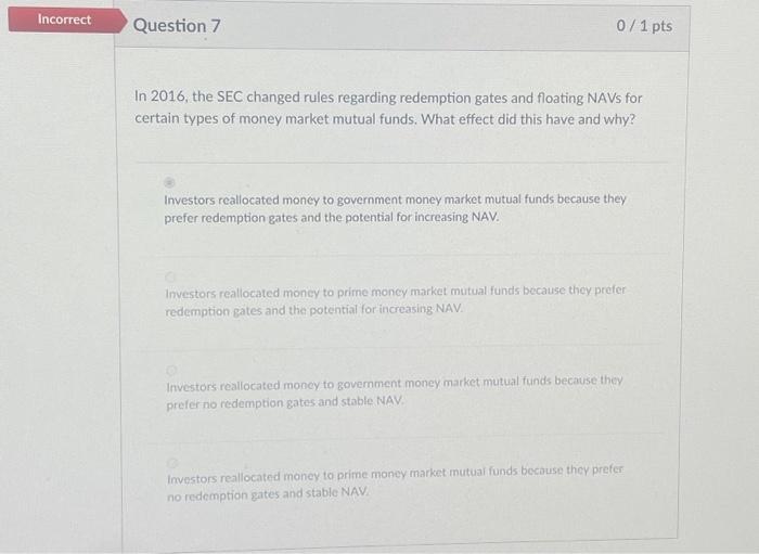  In 2016, the SEC changed rules regarding redemption gates and floating