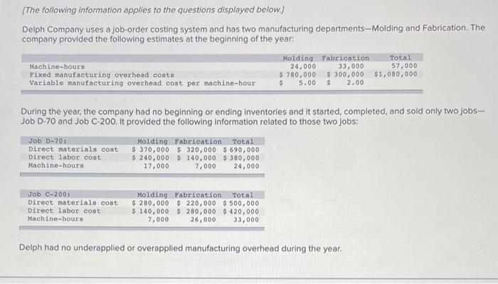 question as well. Required information {The following information applies to the questions