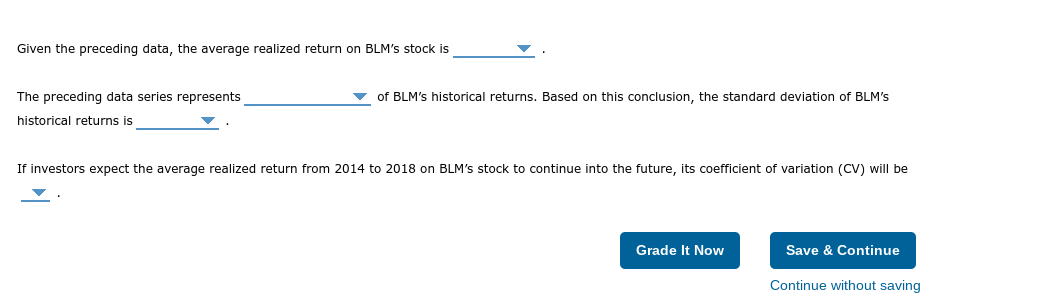 data on realized returns is often used to estimate future results. Analysts