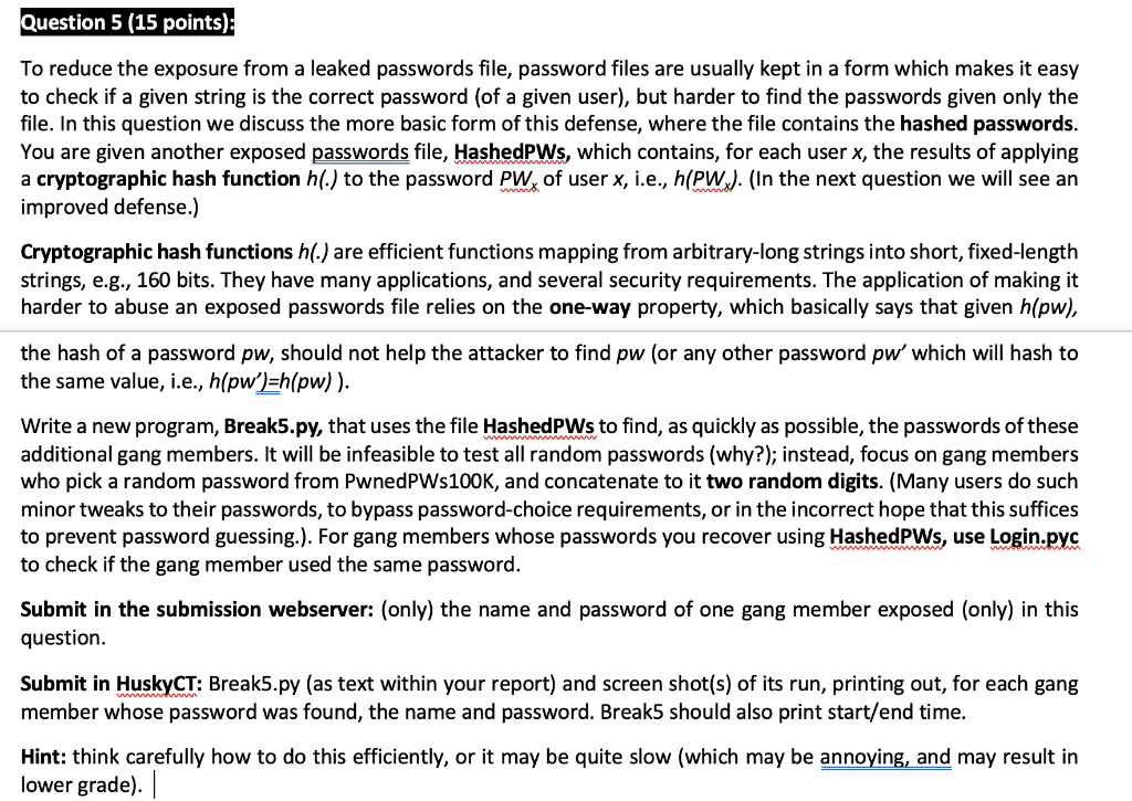 Can you please code using python Question 5 (15 points): To reduce